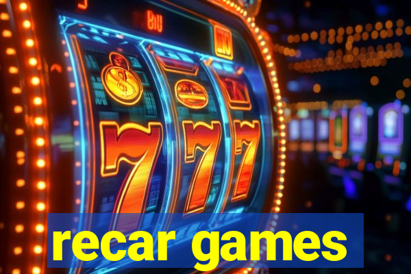 recar games